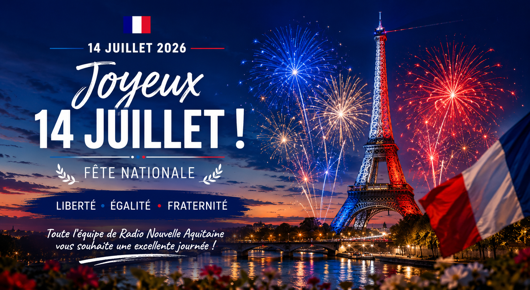 Radio Nouvelle Aquitaine vous souhaite une excellente Fête nationale